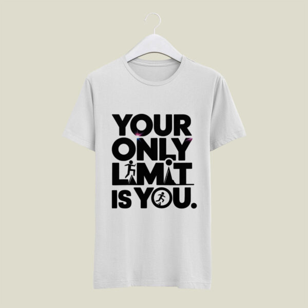 🔥 "Your Only Limit is You" Motivational T-Shirt 🔥 - Image 5